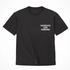 ASSHOLES LIVE FOREVER BLACK & WHITE - MEDIUM