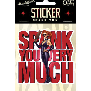 SPANK YOU VERY MUCH STICKER (NET)